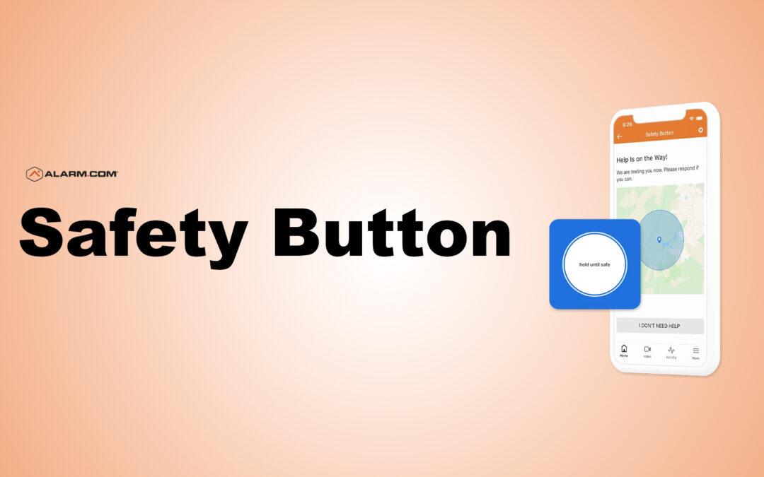 DID YOU KNOW??? Safety Button Offers Peace of Mind Everywhere you Go!